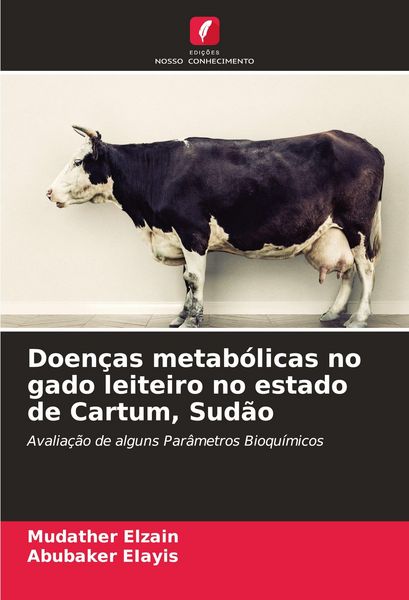 Produktbild: Doen&ccedil;as metab&oacute;licas no gado leiteiro no estado de Cartum, Sud&atilde;o