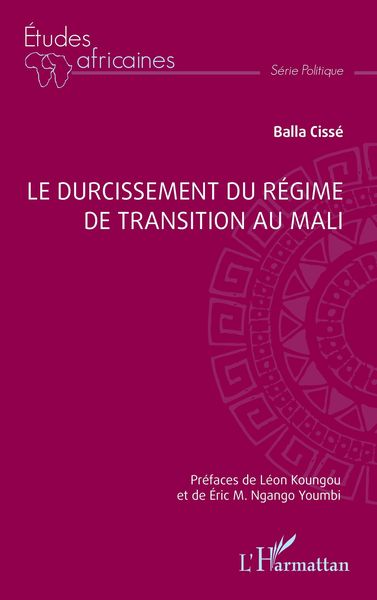 Produktbild: Le durcissement du r&eacute;gime de transition au Mali