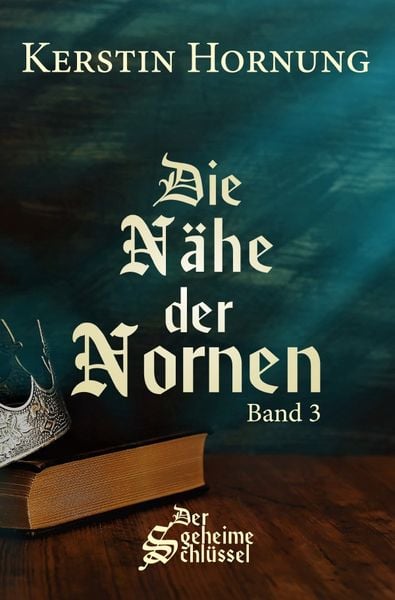 Produktbild: Der geheime Schl&uuml;ssel / Die N&auml;he der Nornen