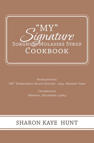 Produktbild: "My" Signature Sorghum Molasses Syrup Cookbook