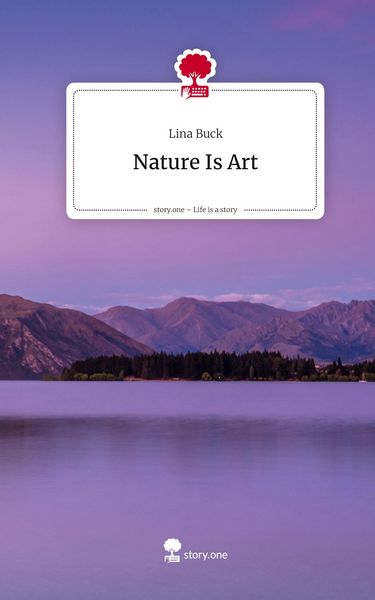 Produktbild: Nature Is Art. Life is a Story - story.one