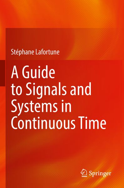 Produktbild: A Guide to Signals and Systems in Continuous Time