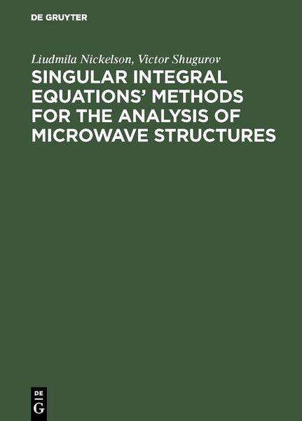 Produktbild: Singular Integral Equations' Methods for the Analysis of Microwave Structures