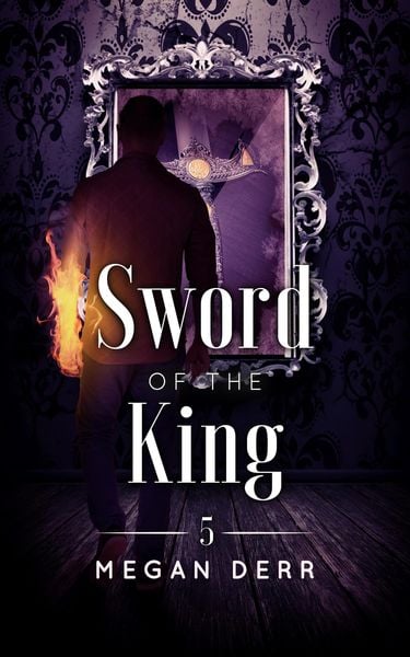 Produktbild: Sword of the King (Dance with the Devil, #5)