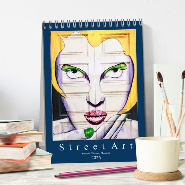 Produktbild: Street Art - Funchals T&uuml;ren der Phantasie (Tischkalender 2026 DIN A5 hoch), CALVENDO Monatskalender