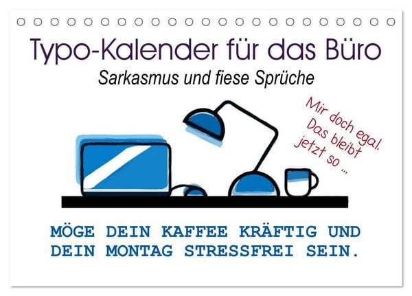Produktbild: Typo-Kalender f&uuml;r das B&uuml;ro. Sarkasmus und fiese Spr&uuml;che (Tischkalender 2026 DIN A5 quer), CALVENDO Monatskalender