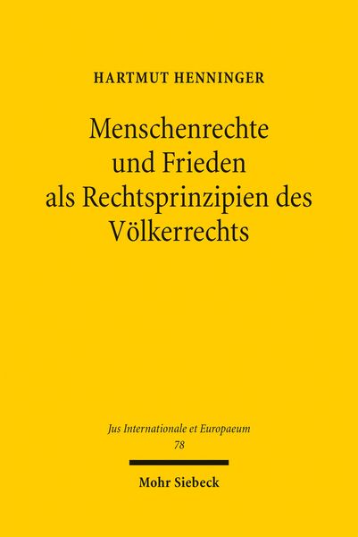 Produktbild: Menschenrechte und Frieden als Rechtsprinzipien des V&ouml;lkerrechts