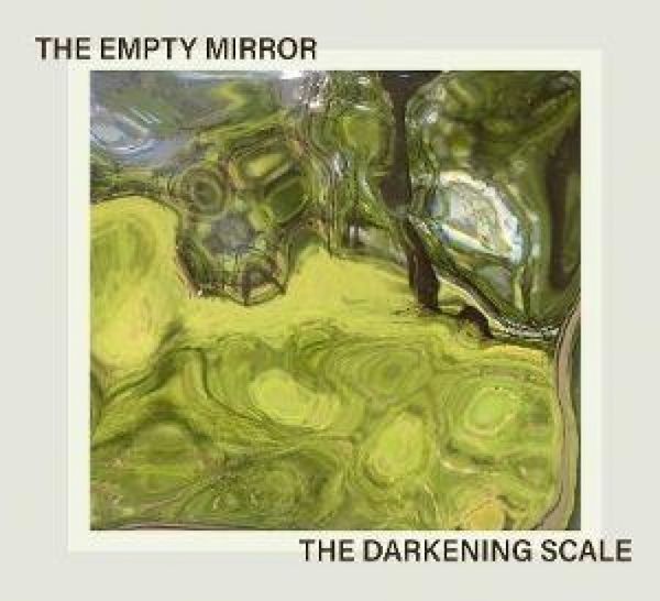 Produktbild: Darkening Scale, T: Empty Mirror