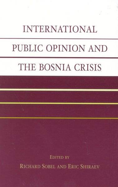 Produktbild: International Public Opinion and the Bosnia Crisis