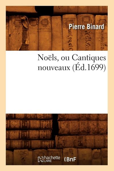 Produktbild: No&euml;ls, ou Cantiques nouveaux (&Eacute;d.1699)