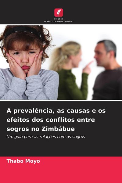 Produktbild: A preval&ecirc;ncia, as causas e os efeitos dos conflitos entre sogros no Zimb&aacute;bue