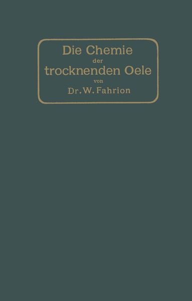 Produktbild: Die Chemie der trocknenden &Ouml;le