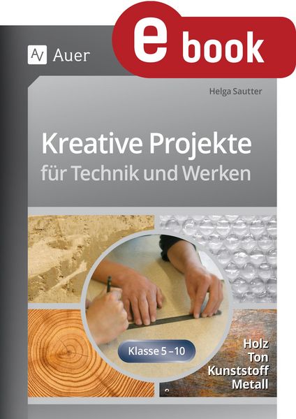 Produktbild: Kreative Projekte f&uuml;r Technik und Werken