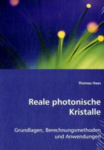 Haas, T: Reale photonische Kristalle, Taschenbuch von Thomas Haas, VDM, 9783639018448
