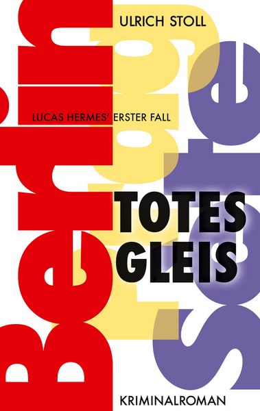 Totes Gleis, Taschenbuch von Ulrich Stoll, BoD – Books on Demand, 9783753463513