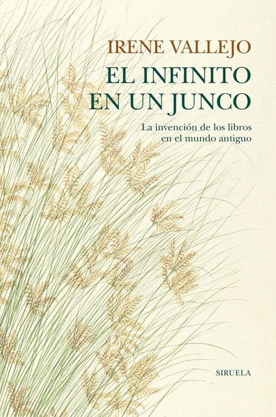 Produktbild: El infinito en un junco : la invenci&oacute;n de los libros en el Mundo Antiguo