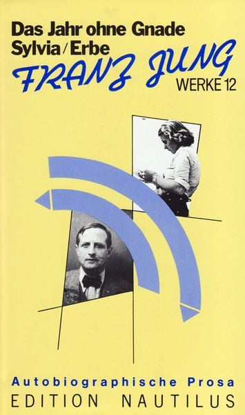 Produktbild: Werke / Das Erbe /Sylvia /Das Jahr ohne Gnade. Autobiographische Prosa