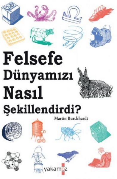 Produktbild: Felsefe D&uuml;nyamizi Nasil Sekillendirdi