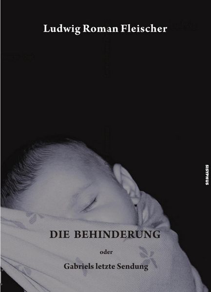 Produktbild: Die Behinderung oder Gabriels letzte Sendung