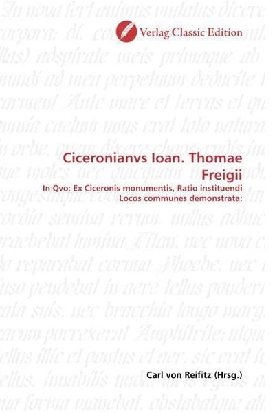 Produktbild: Ciceronianvs Ioan. Thomae Freigii