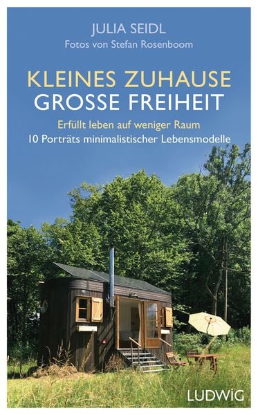 Kleines Zuhause große Freiheit, Gebundene Ausgabe von Julia Seidl, Ludwig, 9783453281127