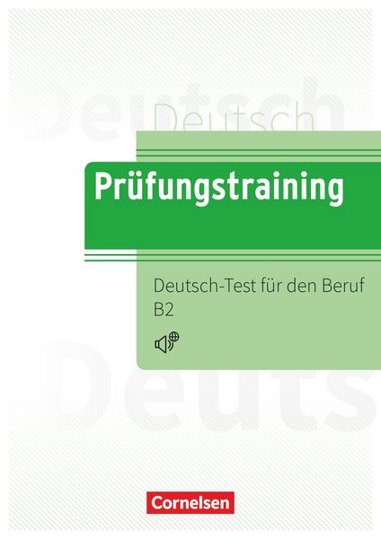 Prüfungstraining DaF B2 - Deutsch-Test für den Beruf B2 - Übungsbuch