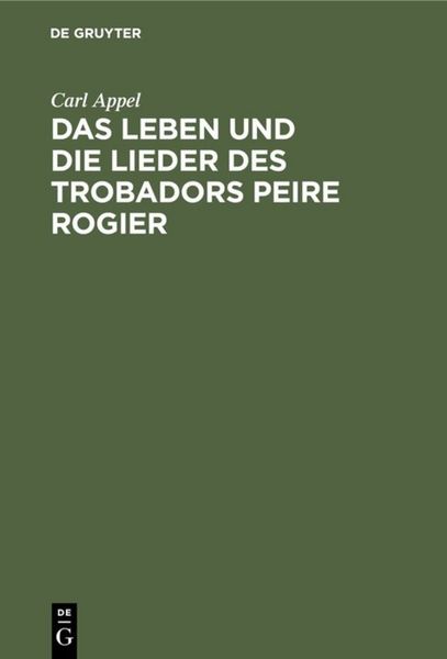 Produktbild: Das Leben und die Lieder des Trobadors Peire Rogier
