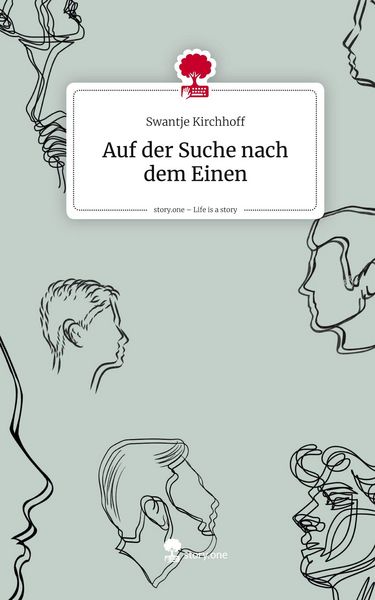 Produktbild: Auf der Suche nach dem Einen. Life is a Story - story.one