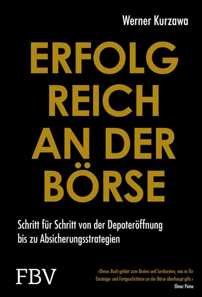 Erfolgreich an der Börse, Gebundene Ausgabe von Werner Kurzawa, Finanzbuch Verlag, 978-3-95972-453-1