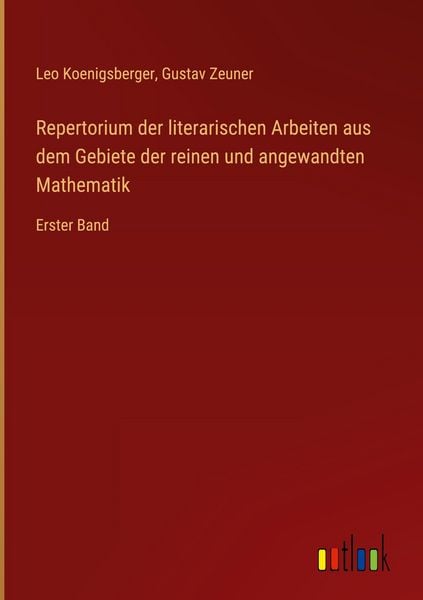 Produktbild: Repertorium der literarischen Arbeiten aus dem Gebiete der reinen und angewandten Mathematik
