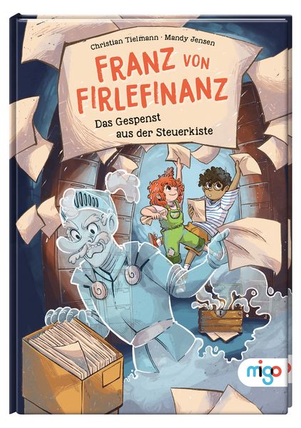 Franz von Firlefinanz. Das Gespenst aus der Steuerkiste