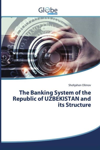 Produktbild: The Banking System of the Republic of UZBEKISTAN and its Structure
