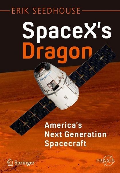 Produktbild: SpaceX's Dragon: America's Next Generation Spacecraft