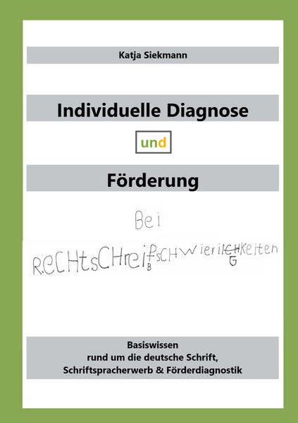 Produktbild: Individuelle Diagnose und F&ouml;rderung bei Rechtschreibschwierigkeiten