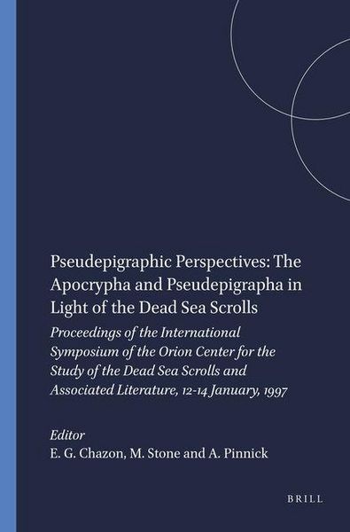 Produktbild: Pseudepigraphic Perspectives: The Apocrypha and Pseudepigrapha in Light of the Dead Sea Scrolls