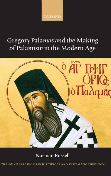 Produktbild: Gregory Palamas and the Making of Palamism in the Modern Age