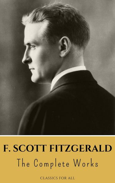 Produktbild: The Complete Works of F. Scott Fitzgerald