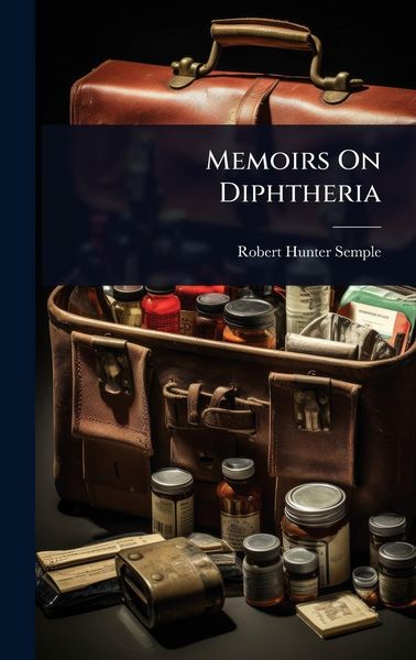 Produktbild: Memoirs On Diphtheria