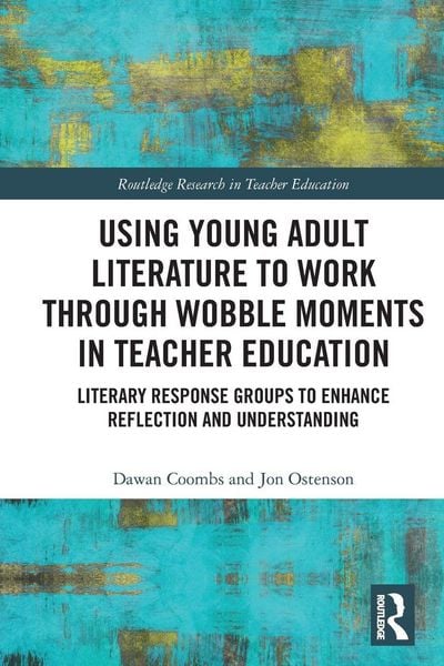 Produktbild: Using Young Adult Literature to Work through Wobble Moments in Teacher Education
