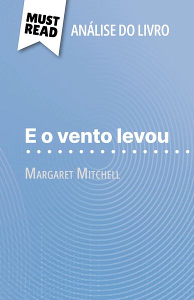 Produktbild: E o vento levou de Margaret Mitchell (An&aacute;lise do livro)