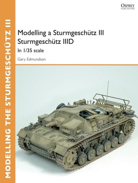 Produktbild: Modelling a Sturmgesch&uuml;tz III Sturmgesch&uuml;tz IIID
