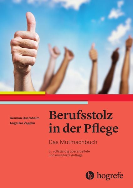 Berufsstolz in der Pflege, Taschenbuch von German Quernheim , Angelika Zegelin, Hogrefe AG, 9783456863641