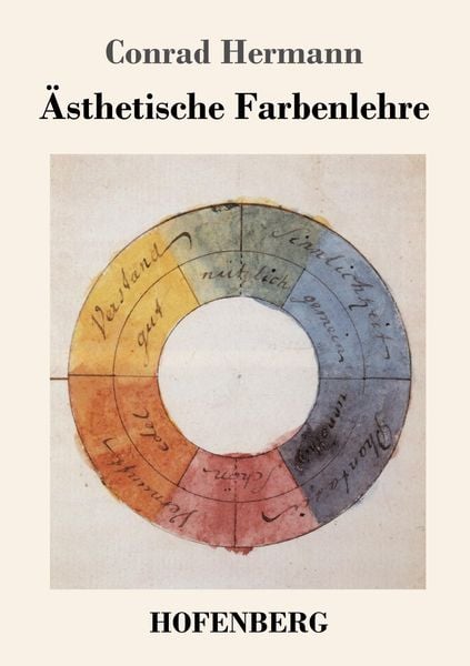 Ästhetische Farbenlehre, Taschenbuch von Conrad Hermann, Hofenberg, 978-3-7437-2503-4