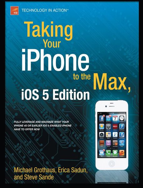Produktbild: Taking Your iPhone to the Max, iOS 5 Edition