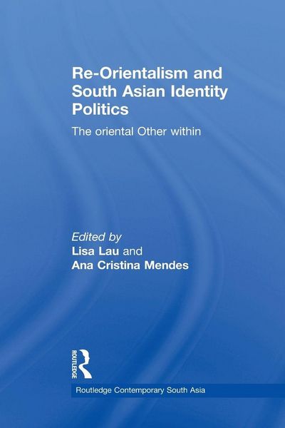 Produktbild: Re-Orientalism and South Asian Identity Politics