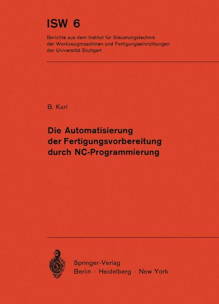 Produktbild: Die Automatisierung der Fertigungsvorbereitung durch NC-Programmierung