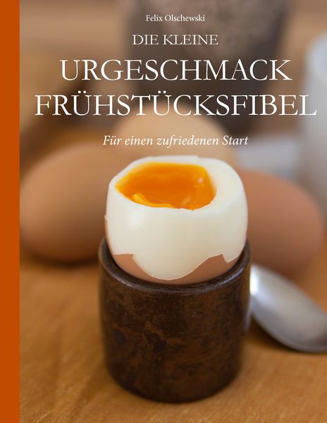 Produktbild: Die kleine Urgeschmack Fr&uuml;hst&uuml;cksfibel