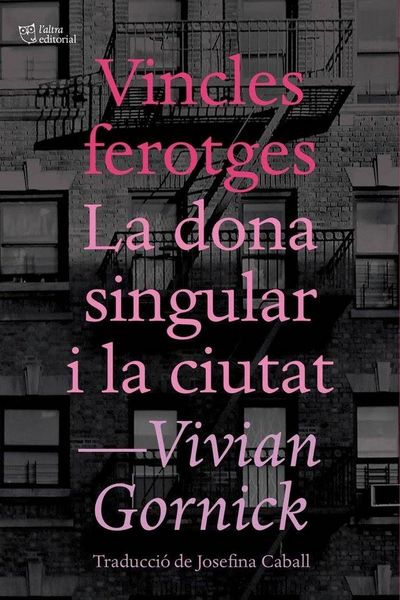 Produktbild: Vincles ferotges i La dona singular i la ciutat
