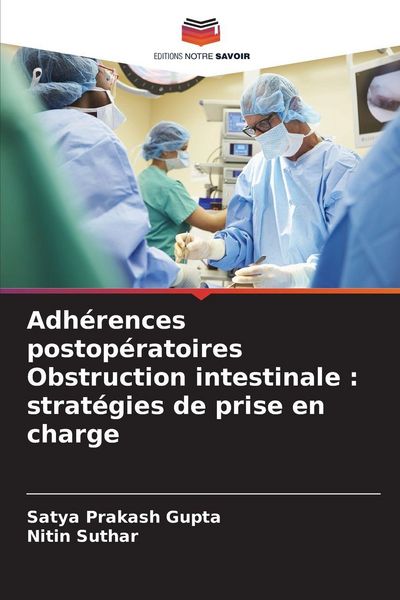 Produktbild: Adh&eacute;rences postop&eacute;ratoires Obstruction intestinale : strat&eacute;gies de prise en charge