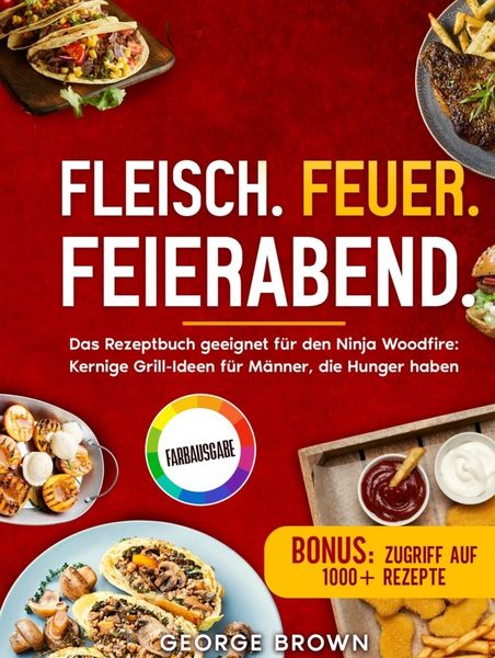 Produktbild: Fleisch. Feuer. Feierabend.